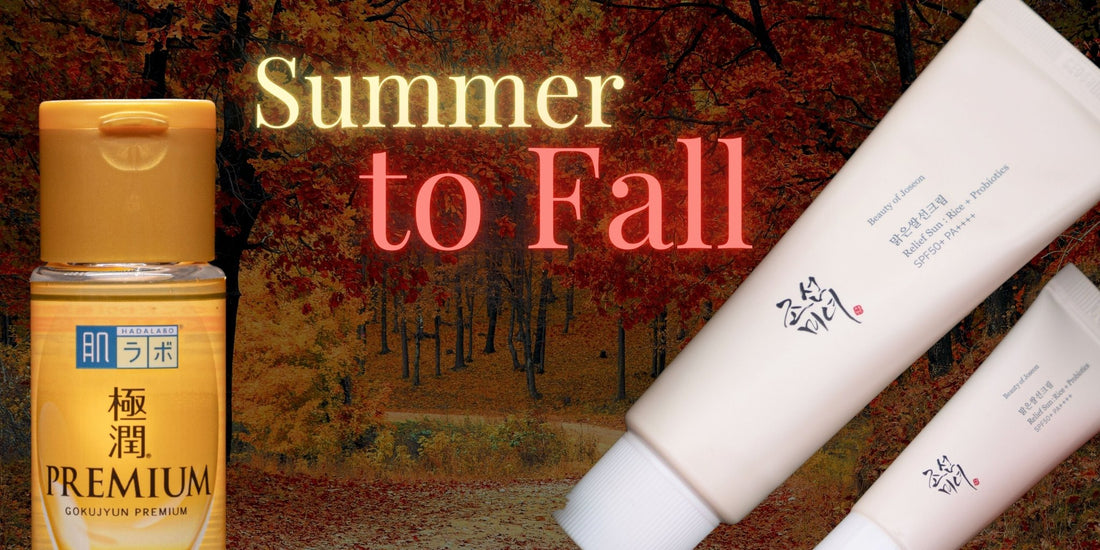 How to Transition Your Korean and Japanese Skin Care Routine from Summer to Fall