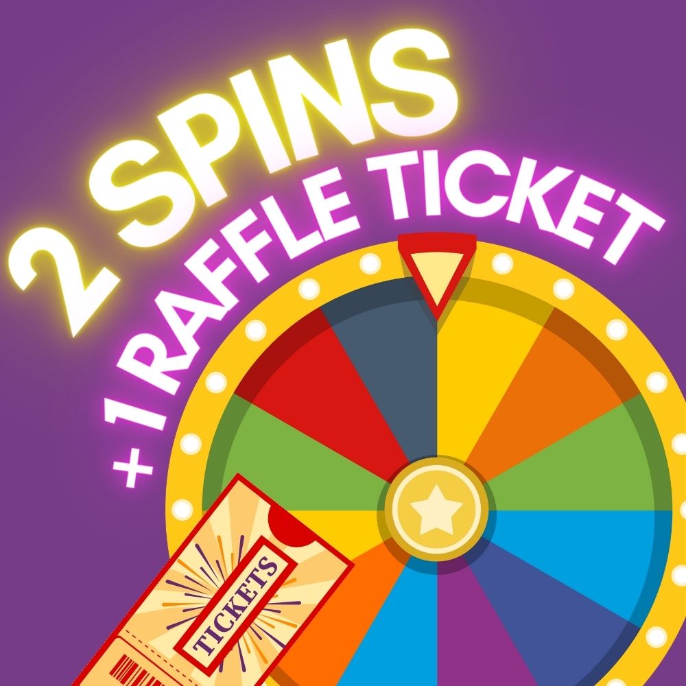 2 Spins + 1 Raffle Ticket